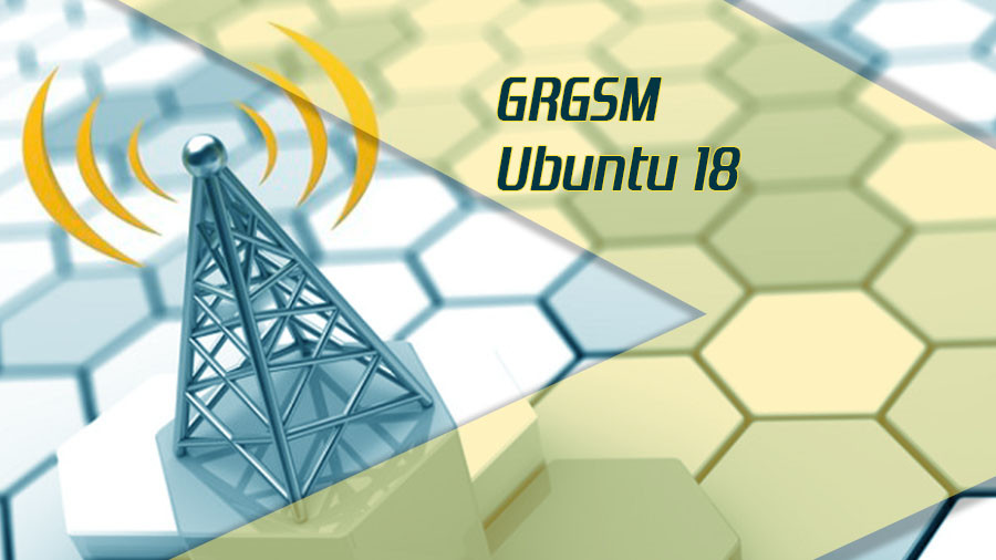 Hướng dẫn thu tín hiệu GSM trên Ubuntu 18